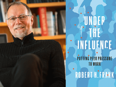 portrait of Professor Robert H. Frank next to the cover of his new book, Under the Influence