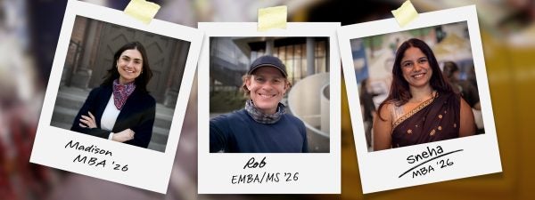 Three polaroid-style portraits of graduate business students labeled Madison MBA ’26, Rob EMBA/MS ’26, and Sneha MBA ’26