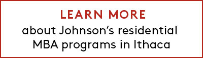 Learn more about Johnson's Residential MBA programs in Ithaca