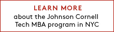 Learn more about the Johnson Cornell Tech MBA program in NYC