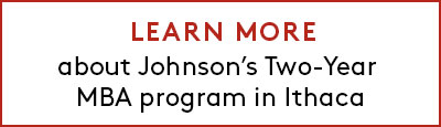 Link to learn more about Johnson's Two-Year MBA program in Ithaca