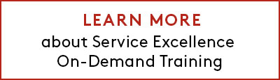 Learn more about Service Excellence On-Demand Training