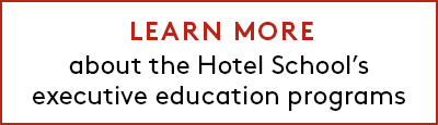 Link to Learn More about the Hotel School's executive education programs