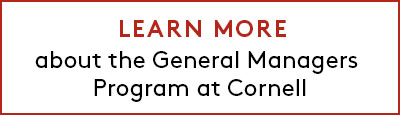 Link to Learn More about the General Managers Program at Cornell