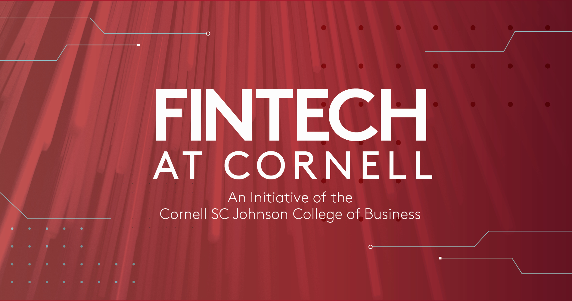 Red banner that reads: Fintech at Cornell—An Initiative of the Cornell SC Johnson College of Business