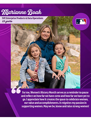 Photo of Marianne Boak with her arms around two little girls in front of her. The photos is framed with her name and job title and this quote from her: “For me, Women’s History Month serves as a reminder to pause and reflect on how far we have come and how far we have yet to go. I appreciate how it creates the space to celebrate women, our value and accomplishments. It reignites my passion in supporting women. May we be, know and raise strong women!”